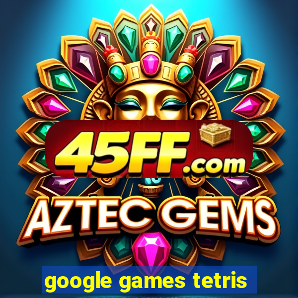 google games tetris